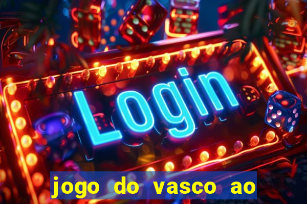 jogo do vasco ao vivo em hd